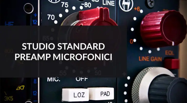 Preamp microfonici che hanno fatto la storia
