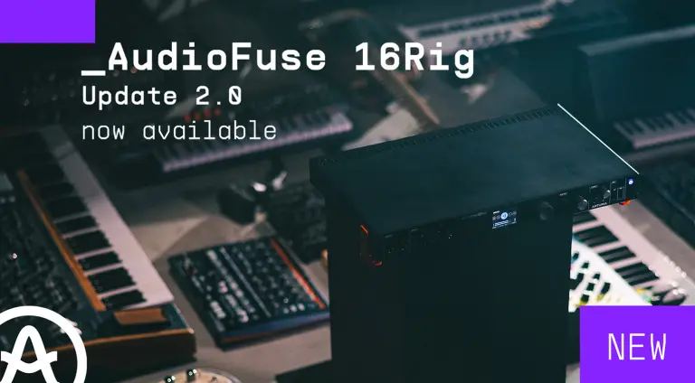 Aggiornamento di Arturia AudioFuse 16Rig: ora con controllo immersivo per monitor e altro ancora