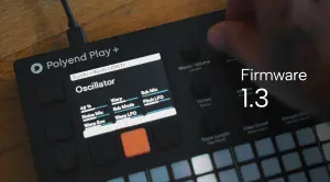 Polyend Play+: nuovo firmware