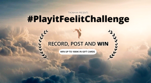 Thomann “Play It. Feel It.” Challenge