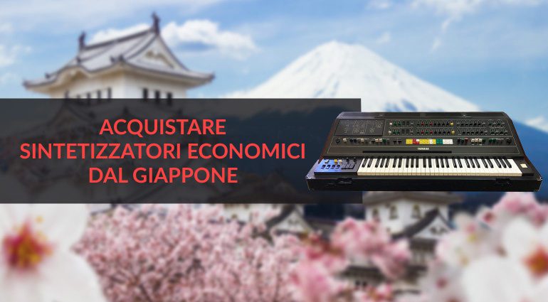 Acquistare Sintetizzatori economici dal Giappone