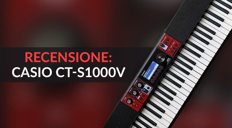 Recensione: Casio CT-S1000V