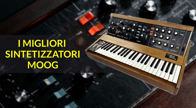 Migliori sintetizzatori Moog