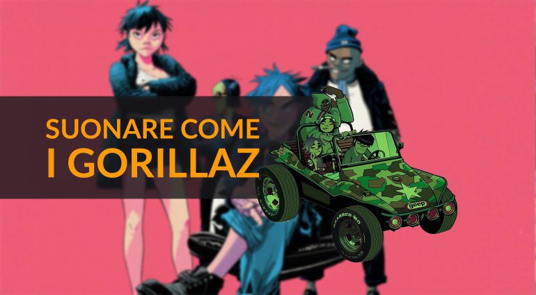 Suonare Come i Gorillaz