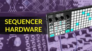 Sequencer Hardware