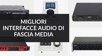 Migliori Interfacce Audio di Fascia Media nel 2023: Guida all'Acquisto