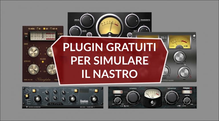 Simulare il nastro: i 9 migliori saturatori plugin gratuiti