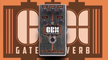 Catalinbread CBX Gated Reverb