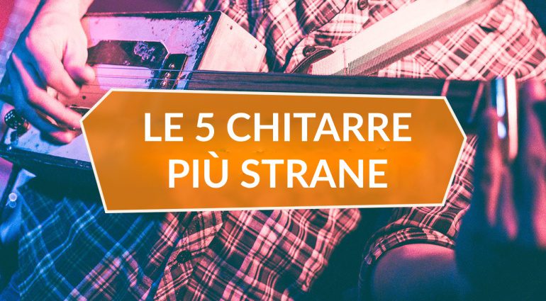 Le 5 chitarre più strane