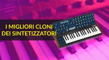Cloni moderni - Sintetizzatori storici a prezzi accessibili!