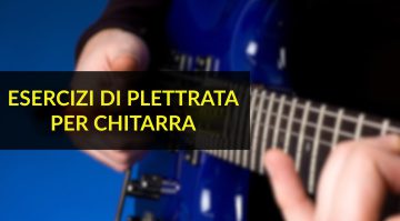 Esercizi di Plettrata per Chitarra: Migliora Subito il tuo Playing