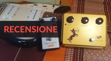 Warm Audio Warmdrive e Centavo Overdrive - Recensione