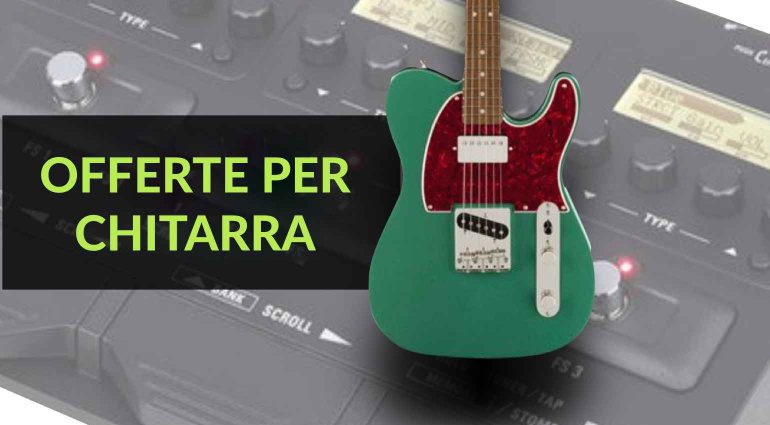 Offerte per Chitarra: Zoom, Squier e IK Multimedia
