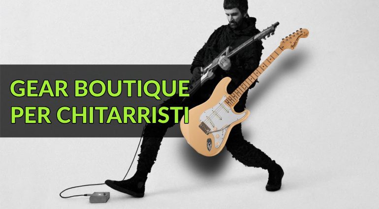 Gear Boutique per Chitarristi