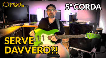 Il basso a 5 corde: perché sceglierlo, quando usarlo e i migliori modelli