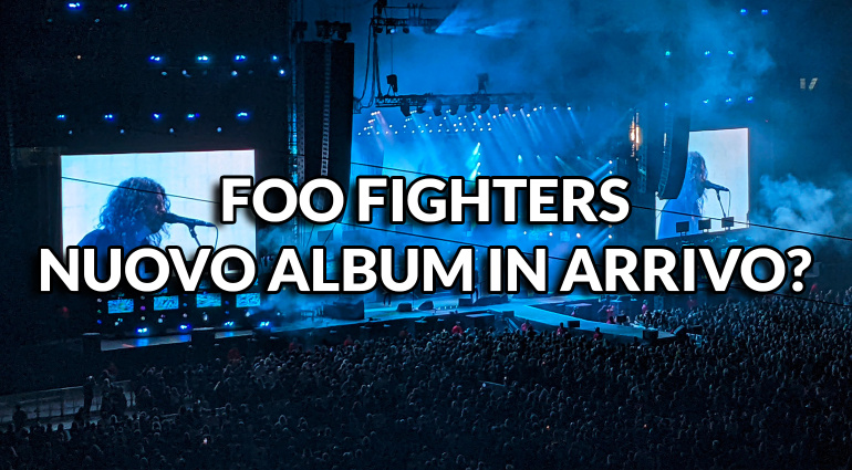 I Foo Fighters in studio con Ilan Rubin: nuovo album?