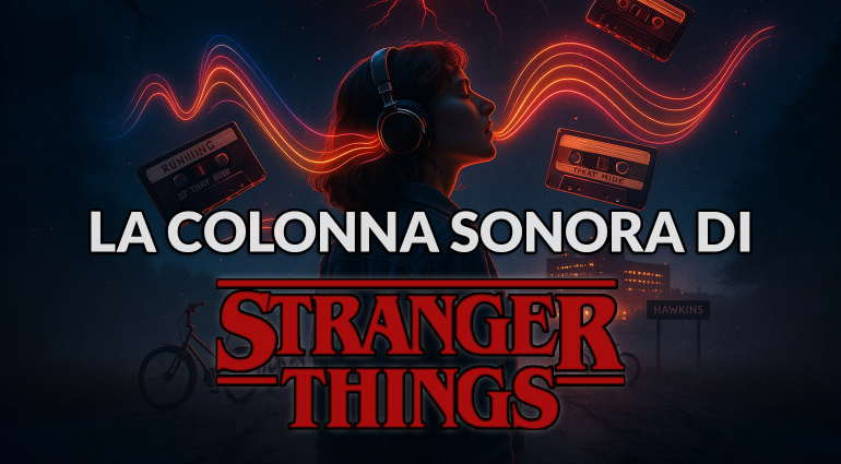 La colonna sonora di Stranger Things