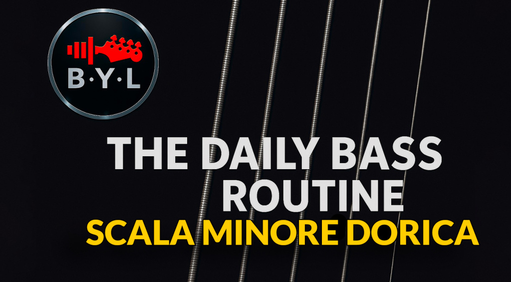 La Scala Minore Dorica – Accordi Minori Ex.2 | The Daily Bass Routine