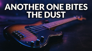 Another One Bites the Dust + TAB