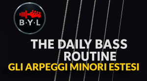 Arpeggi Minori Estesi fino alla 13ª | The Daily Bass Routine