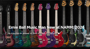 Ernie Ball Music Man 2026