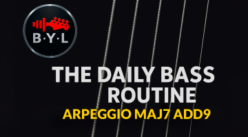 Arpeggio Maj7 add9: sviluppo ritmico completo | The Daily Bass Routine